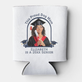 Proud Dog Mum ist ein Senior - Custom Abschluss Dosenkühler