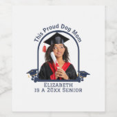 Proud Dog Mum ist ein Senior - Custom Abschluss Weinetikett (Einzelnes Label)