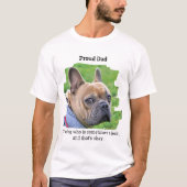 Proud Dog Vater Funny Personalisiert Pet Foto T-Shirt (Vorderseite)