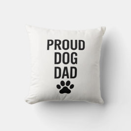 Proud Dog Vater - Funny Pet Lover Geschenk für Män Kissen