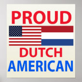 Proud Dutch American Poster (Vorne)