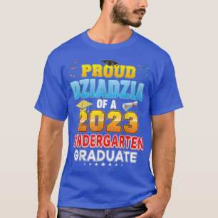 Proud Dziadzia of a Class 2023 Kindergarten Gradua T-Shirt
