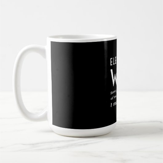 Proud-Ehefrau eines elektrischen Zitats Kaffeetasse (Links)