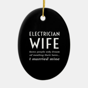Proud-Ehefrau eines elektrischen Zitats Keramik Ornament