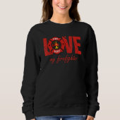 Proud Ehefrau Girlfriend Fireman Firefight Firefig Sweatshirt (Vorderseite)