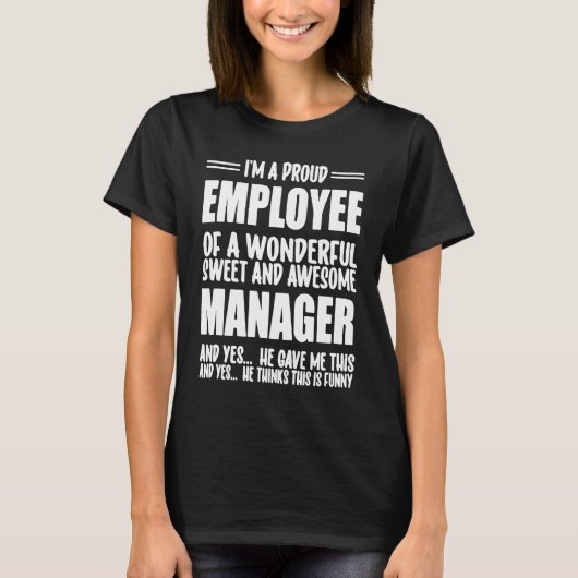 Proud Employee Of A Male Manager   Office Job Work T-Shirt (Vorderseite)