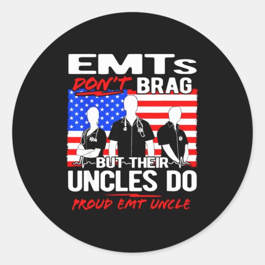 Proud Emt Uncle - Funny Ems Family Quote Emts Don' Runder Aufkleber (Vorderseite)