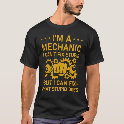 Proud Engineer Squad I'm Mechanic I Can Fix What S T-Shirt (Vorderseite)
