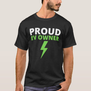 Proud EV Eigentümer, I Liebe E Autos, Drive EVs, E T-Shirt