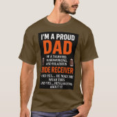 Proud Father of a Dedicated Wide Receiver T-Shirt (Vorderseite)