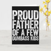 Proud Father Of A Few Dumb Kids Shirt Funny Father Karte (Gelbe Blume)