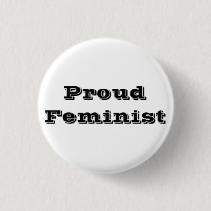 Proud Feminist Button