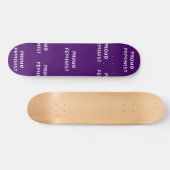 Proud Feminist Skateboard (Horizontal)