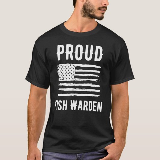 Proud Fish Warden Profession American Flag T-Shirt (Vorderseite)