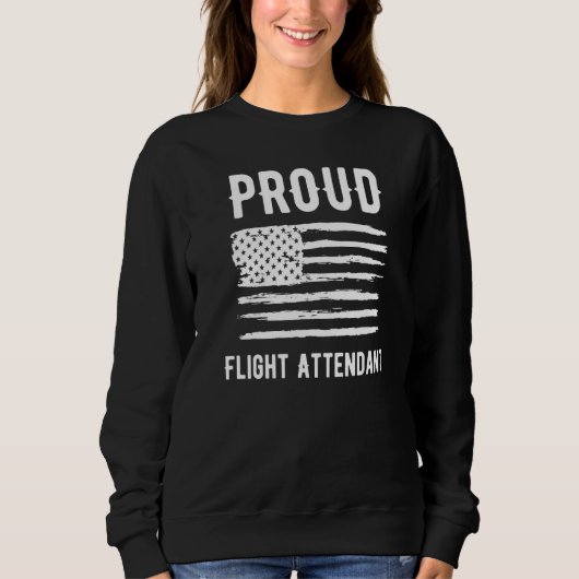 Proud Flight Attendant Profession American Flag Pr Sweatshirt (Vorderseite)