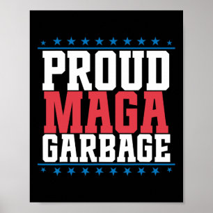 Proud Garbage Trump Unterstützer 7 Poster