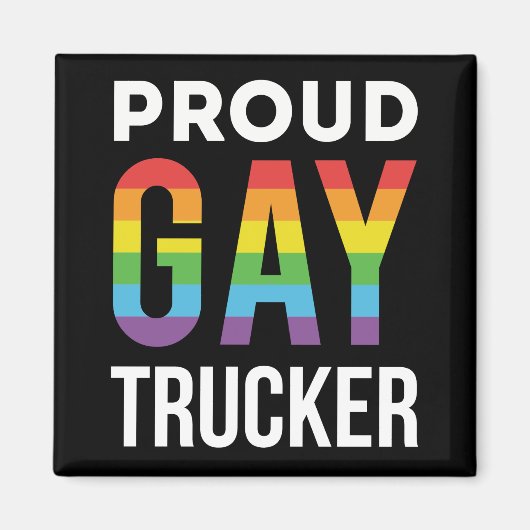 Proud Gay Trucker Magnet (Vorne)