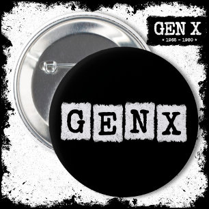 Proud Gen X Gen Xer Generation X Gen X X Button