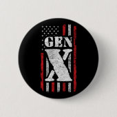 Proud Generation X Gen Xer American Flag Gen X Button (Vorderseite)