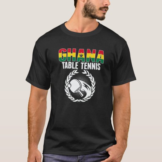 Proud Ghana Table Tennis Ghanian Ping Pong Suppor T-Shirt (Vorderseite)