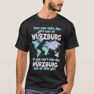 Proud Girl aus Würzburg Umsiedlung aus Würzburg T-Shirt