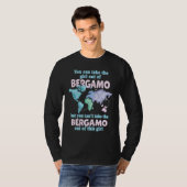 Proud Girl From Bergamo Relocation From Bergamo T-Shirt (Vorne ganz)