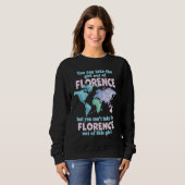 Proud Girl From Florence  Relocation From Florence Sweatshirt (Vorne ganz)