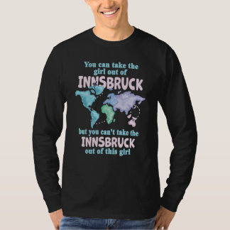 Proud Girl From Innsbruck Relocation From Innsbruc T-Shirt