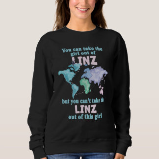 Proud Girl From Linz Relocation From Linz Sweatshirt