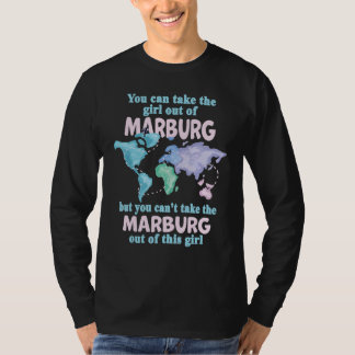 Proud Girl From Marburg - Relocation From Marburg T-Shirt