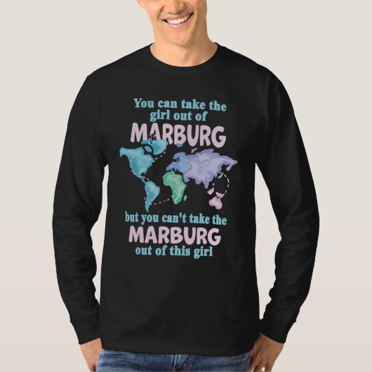Proud Girl From Marburg - Relocation From Marburg T-Shirt (Vorderseite)