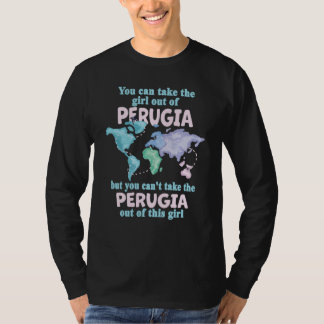 Proud Girl From Perugia Relocation From Perugia T-Shirt