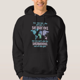 Proud Girl From Sherbrooke  Relocation From Sherbr Hoodie