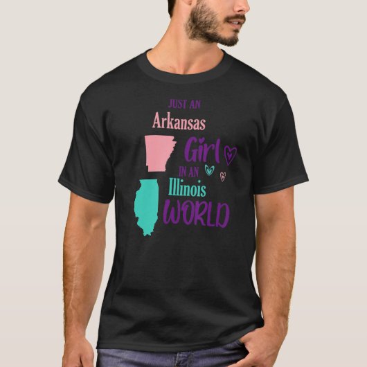 Proud Girl Just an Arkansas Mädchen in Illinois Wo T-Shirt (Vorderseite)