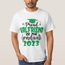 Proud GIRLFRIEND einer Klasse von 2023 Graduate Fu T-Shirt