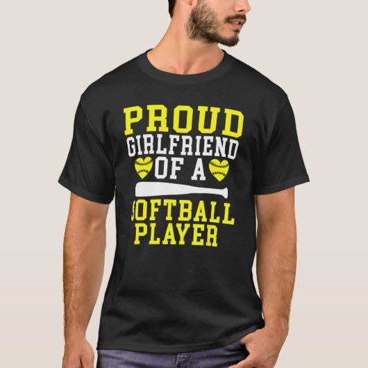 Proud Girlfriend of a Softball Player Girlfriend T-Shirt (Vorderseite)