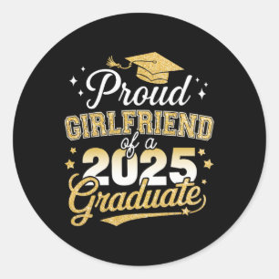 Proud Girlfriend of Cl of 2025 Graduate Senior Gra Runder Aufkleber