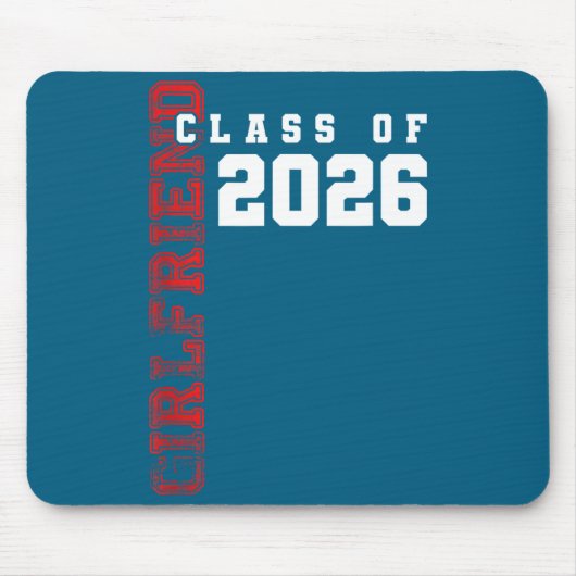 Proud Girlfriend Of Cl Of 2026 Graduate Mousepad (Vorne)