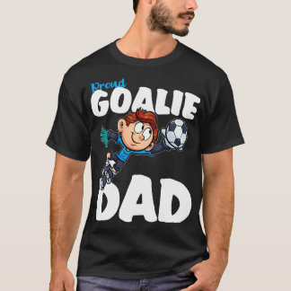 Proud Goalie Vater T-Shirt