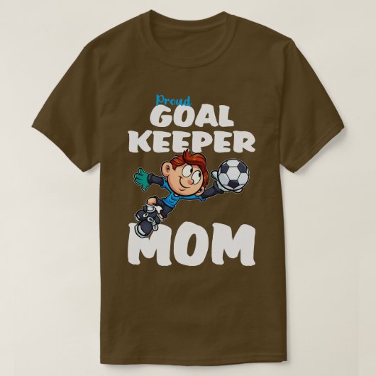 Proud Goalkeeper-Mama T-Shirt (Design vorne)