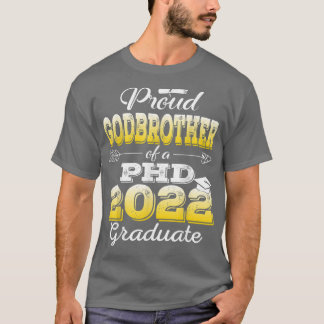 Proud Godbruder Class of 2022 PHD Graduate Doctor T-Shirt