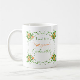 Proud Godmutter Elegante Flora Persönliche Umarmun Kaffeetasse