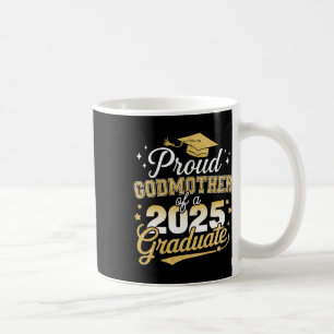 Proud Godmutter of Cl of 2025 Graduate Senior Grad Kaffeetasse