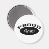 Proud Gram (Schwarz) Magnet (Vorderseite/Rückseite)
