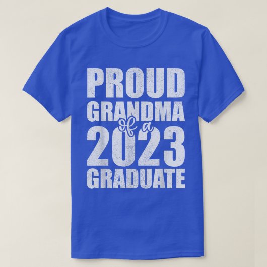 Proud Grandma Of 2023 Graduate , Grandmother Gradu T-Shirt (Design vorne)
