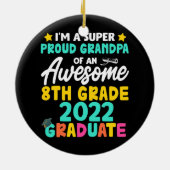 Proud Grandpa-Klasse des Abschlusses der 8. Klasse Keramik Ornament (Hinten)