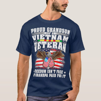 Proud Grandson Of Vietnam Veteran  Freedom Isnt T-Shirt