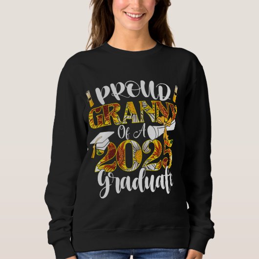 Proud Granny einer Klasse von 2025 Graduate Granny Sweatshirt (Vorderseite)
