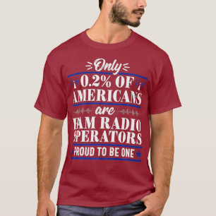 Proud Ham Radio Operator Amateur Radio Funny T-Shirt
