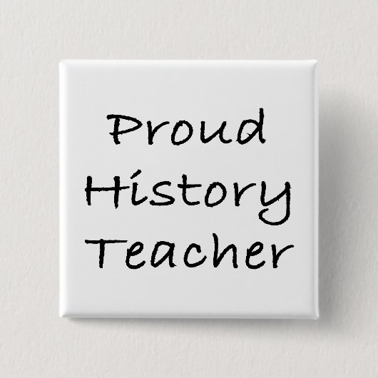 Proud History Teacher Button (Vorderseite)